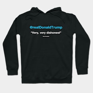 "Very, very dishonest" (blue/white text on dark background) Hoodie